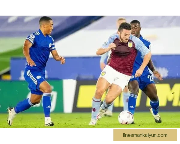 维拉反击速度分析揭示球队近期表现稳健，攻击战术持续提升。